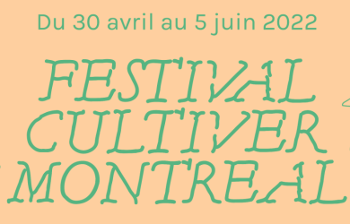 Festival Cultiver Montréal