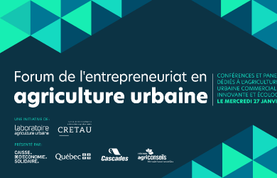 REDIFFUSION - Forum de l’entrepreneuriat en agriculture urbaine 