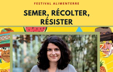 Festival ALIMENTERRE - Film Semer, récolter, résister!